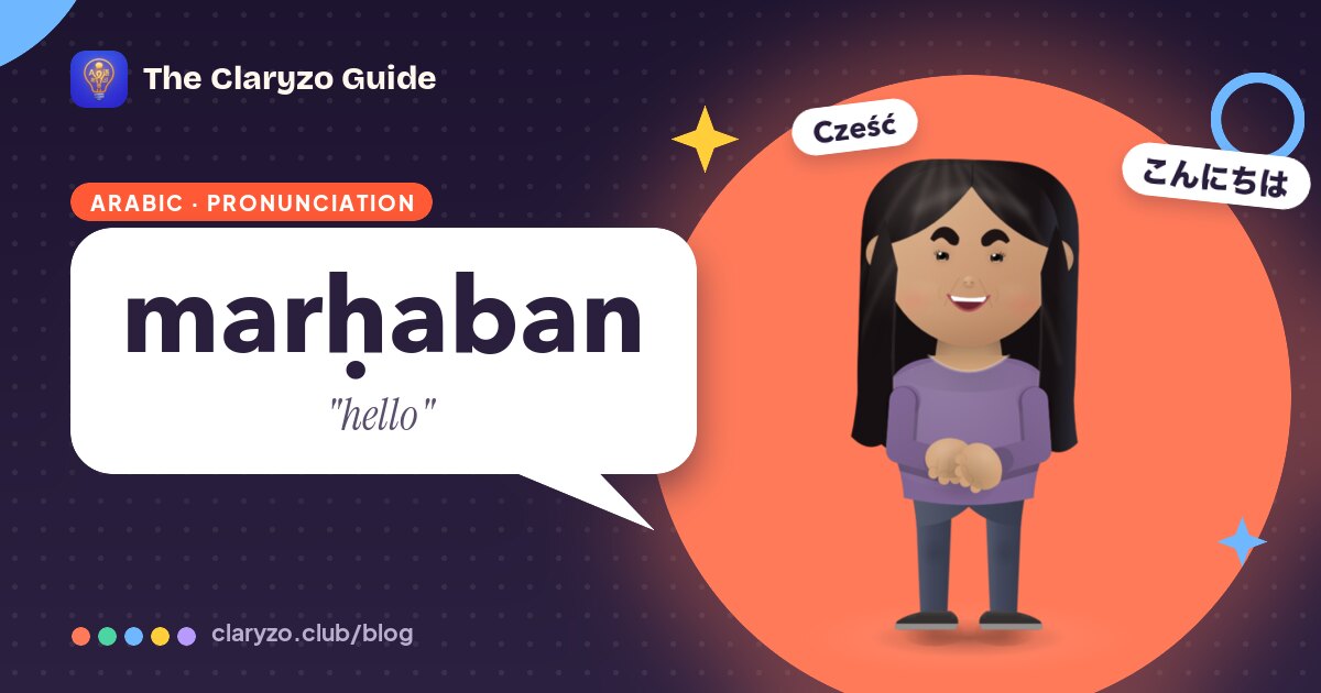 Illustrated cover: Nour from the Claryzo app beside a speech bubble reading "marḥaban" - "hello".